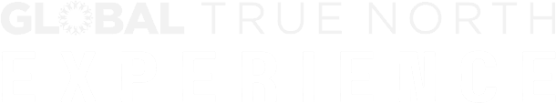Global True North Experience